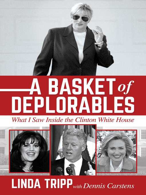 Title details for A Basket of Deplorables by Linda  Tripp - Available